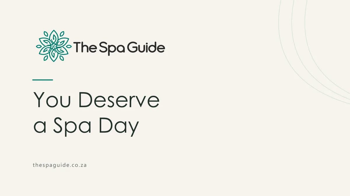 You Deserve a Spa Day