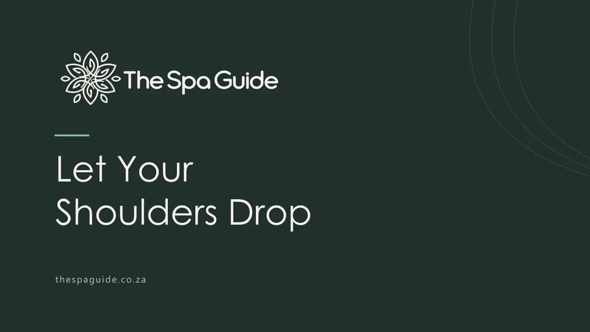 Let Your Shoulders Drop