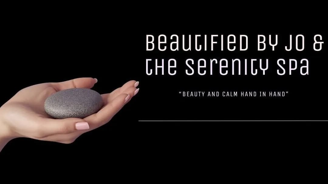 Beautified by Jo & The Serenity Spa Ltd